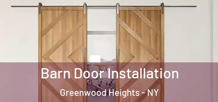 Barn Door Installation Greenwood Heights - NY