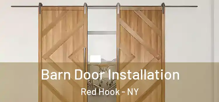 Barn Door Installation Red Hook - NY