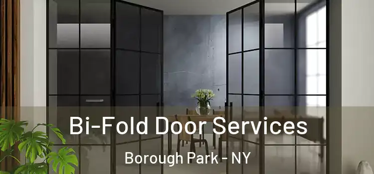 Bi-Fold Door Services Borough Park - NY
