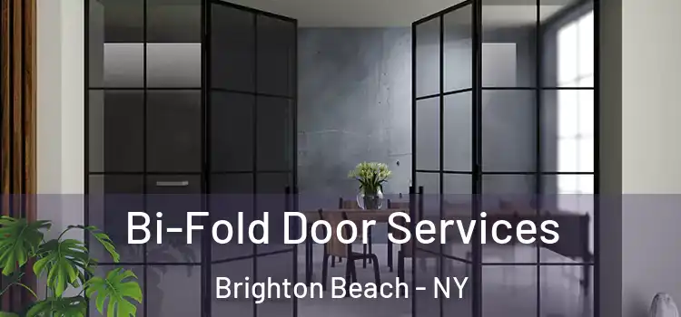 Bi-Fold Door Services Brighton Beach - NY
