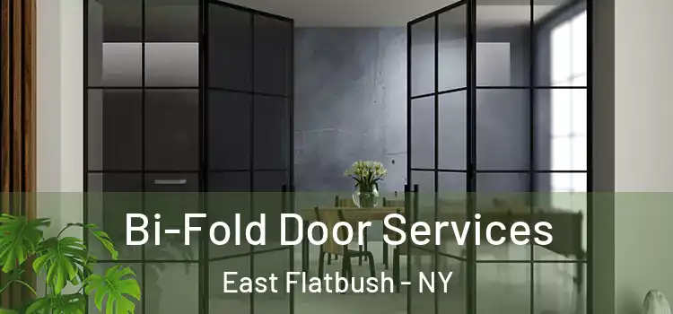  Bi-Fold Door Services East Flatbush - NY