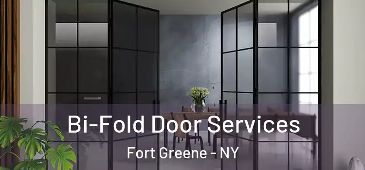  Bi-Fold Door Services Fort Greene - NY
