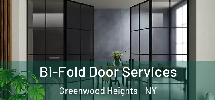 Bi-Fold Door Services Greenwood Heights - NY