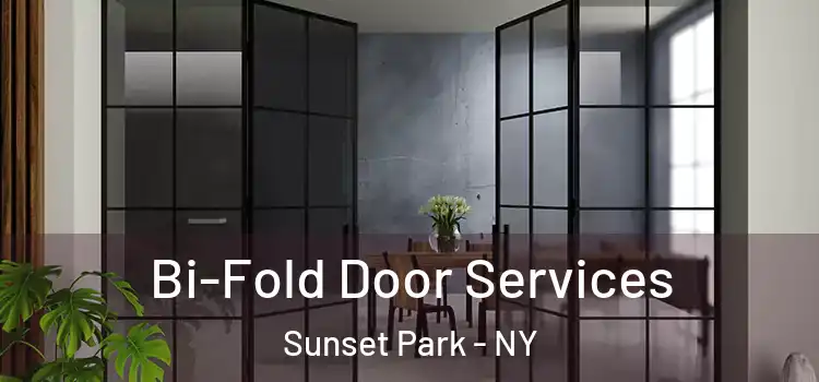 Bi-Fold Door Services Sunset Park - NY