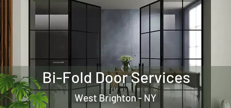 Bi-Fold Door Services West Brighton - NY