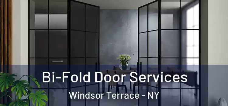 Bi-Fold Door Services Windsor Terrace - NY