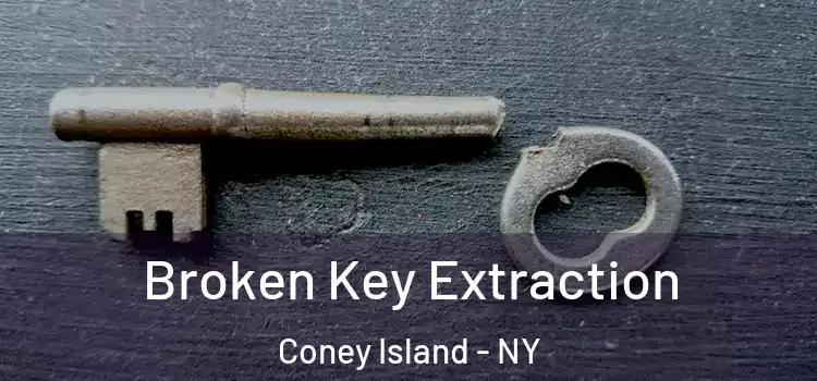 Broken Key Extraction Coney Island - NY