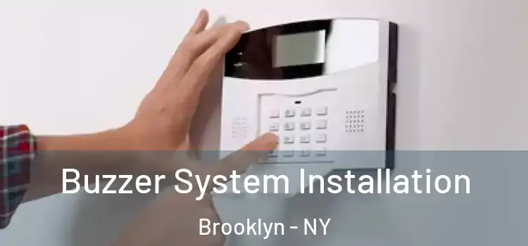 Buzzer System Installation Brooklyn - NY