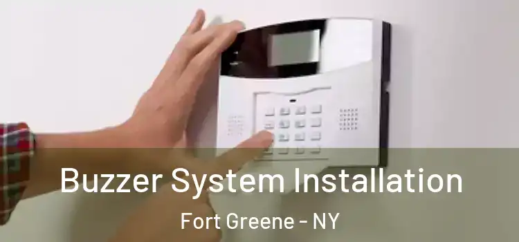 Buzzer System Installation Fort Greene - NY