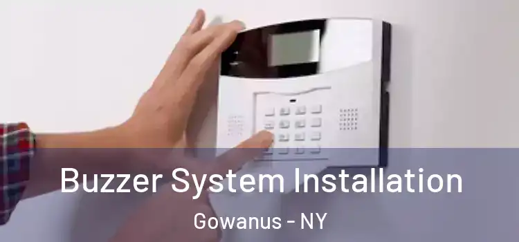 Buzzer System Installation Gowanus - NY