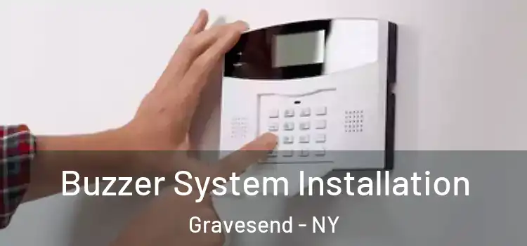 Buzzer System Installation Gravesend - NY