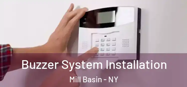 Buzzer System Installation Mill Basin - NY