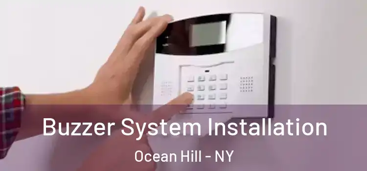  Buzzer System Installation Ocean Hill - NY