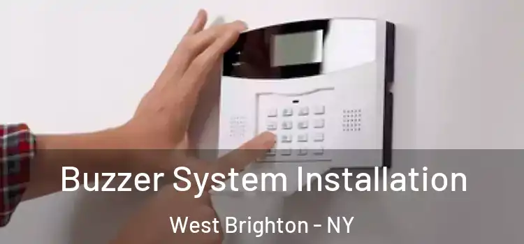 Buzzer System Installation West Brighton - NY