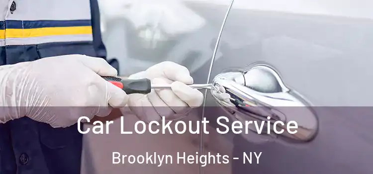 Car Lockout Service Brooklyn Heights - NY
