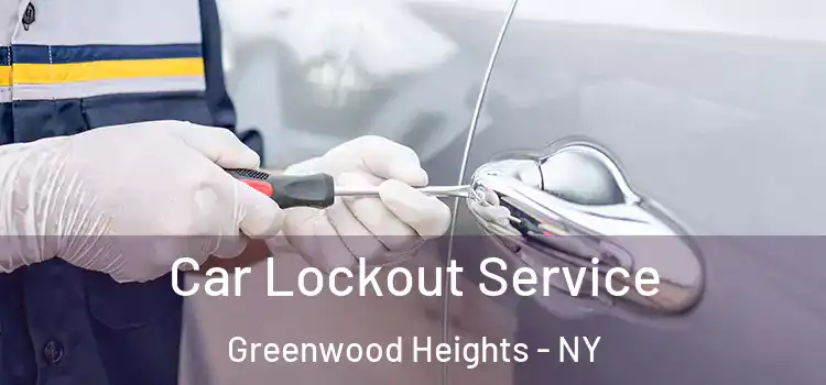 Car Lockout Service Greenwood Heights - NY