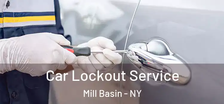 Car Lockout Service Mill Basin - NY