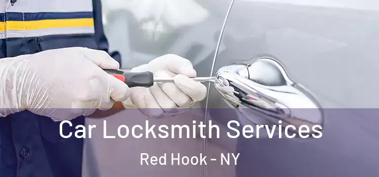 Car Locksmith Services Red Hook - NY