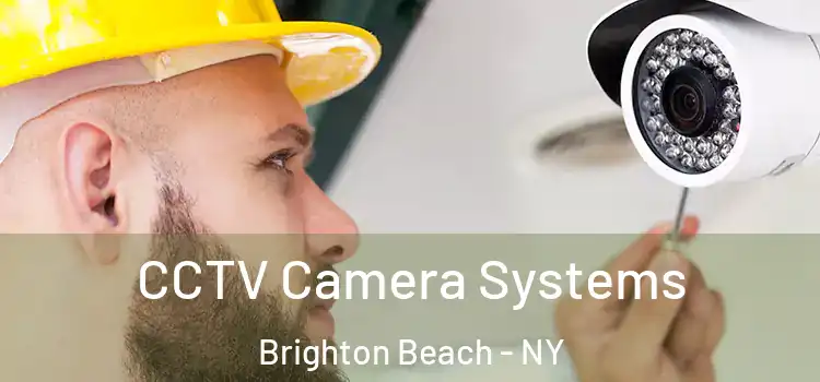  CCTV Camera Systems Brighton Beach - NY