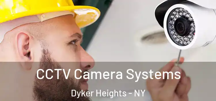 CCTV Camera Systems Dyker Heights - NY