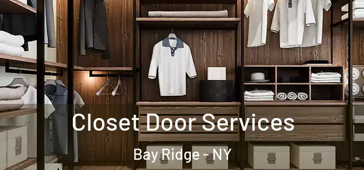 Closet Door Services Bay Ridge - NY