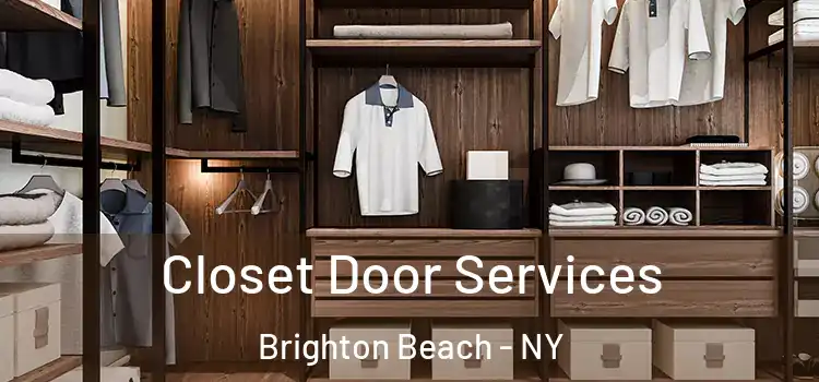 Closet Door Services Brighton Beach - NY