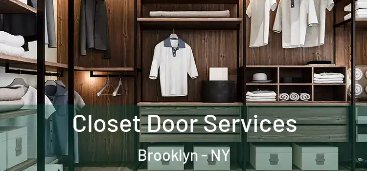  Closet Door Services Brooklyn - NY