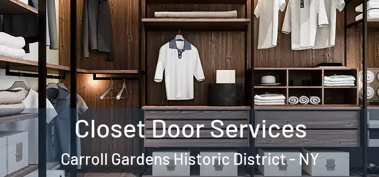 Closet Door Services Carroll Gardens Historic District - NY