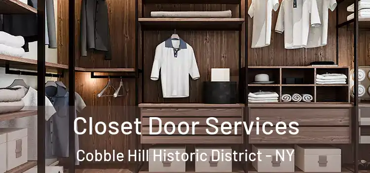 Closet Door Services Cobble Hill Historic District - NY