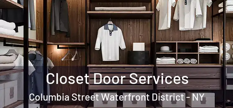 Closet Door Services Columbia Street Waterfront District - NY