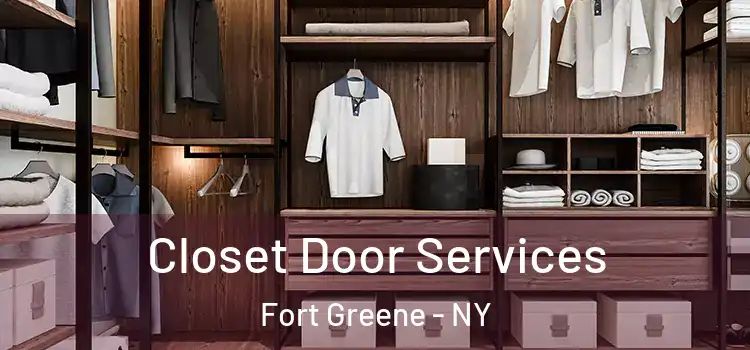 Closet Door Services Fort Greene - NY