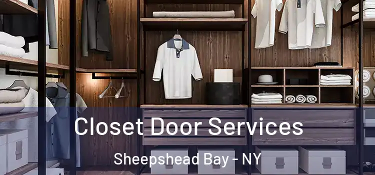 Closet Door Services Sheepshead Bay - NY