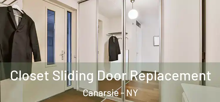 Closet Sliding Door Replacement Canarsie - NY
