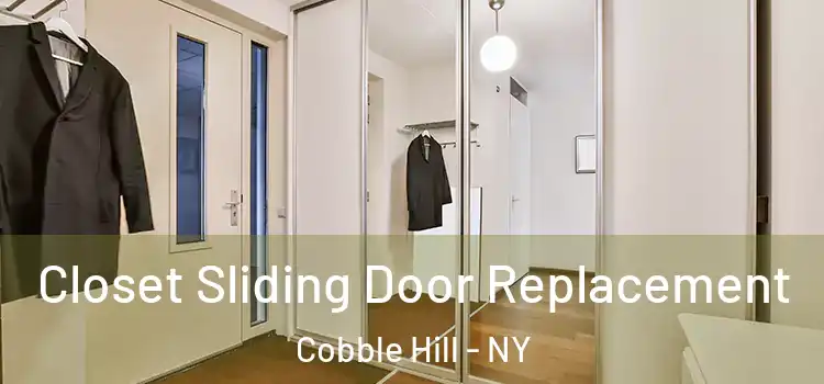Closet Sliding Door Replacement Cobble Hill - NY