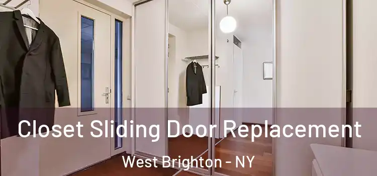  Closet Sliding Door Replacement West Brighton - NY