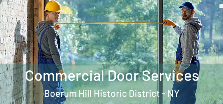 Commercial Door Services Boerum Hill Historic District - NY