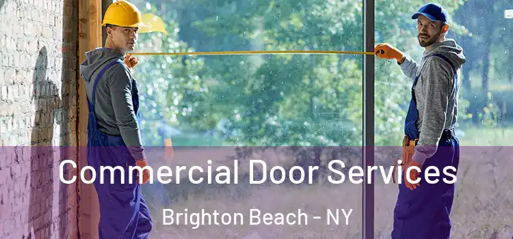 Commercial Door Services Brighton Beach - NY