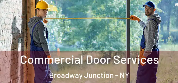  Commercial Door Services Broadway Junction - NY