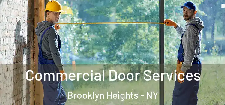  Commercial Door Services Brooklyn Heights - NY