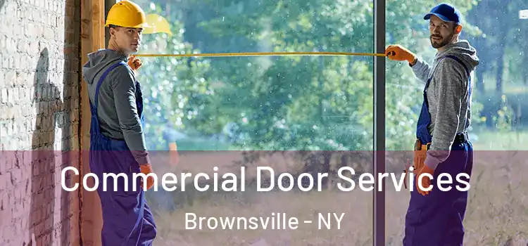 Commercial Door Services Brownsville - NY