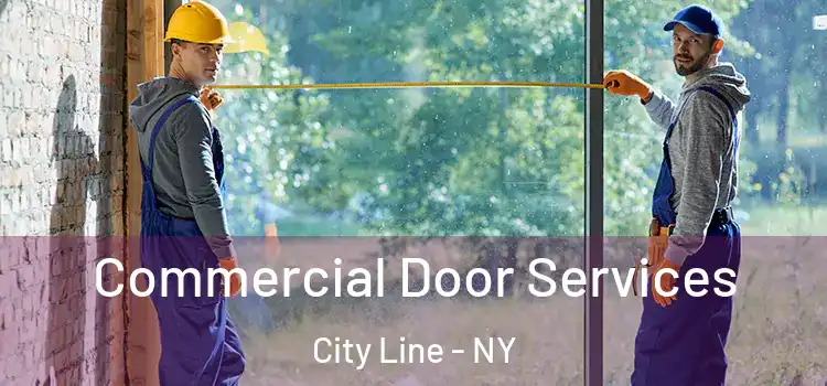 Commercial Door Services City Line - NY