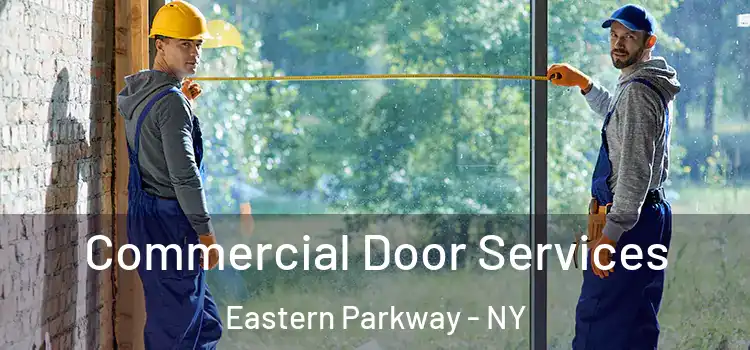  Commercial Door Services Eastern Parkway - NY