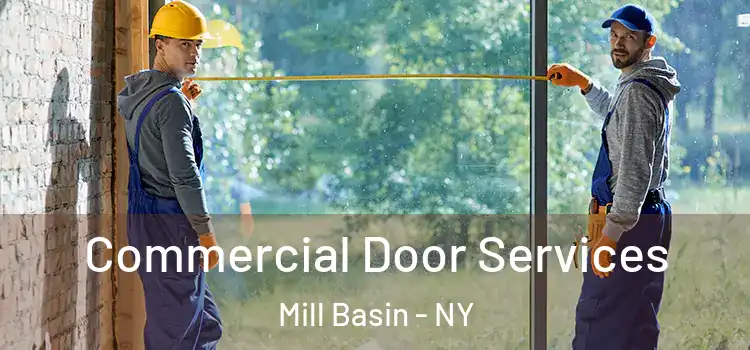 Commercial Door Services Mill Basin - NY