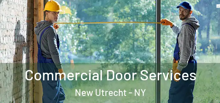 Commercial Door Services New Utrecht - NY