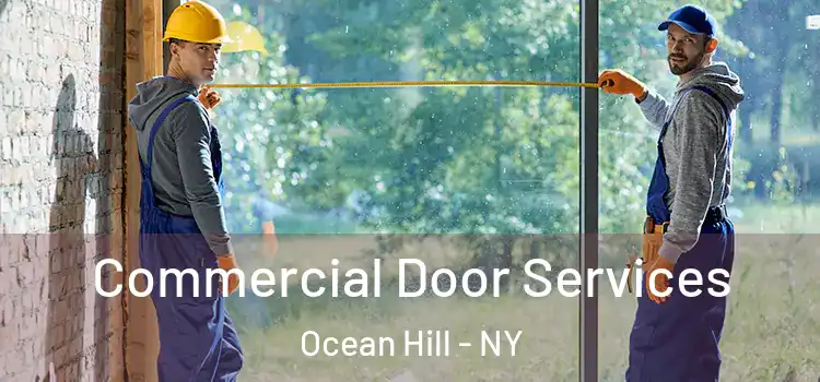 Commercial Door Services Ocean Hill - NY