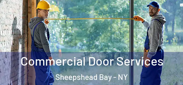 Commercial Door Services Sheepshead Bay - NY