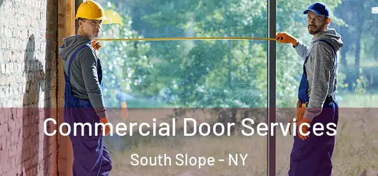Commercial Door Services South Slope - NY