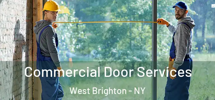 Commercial Door Services West Brighton - NY