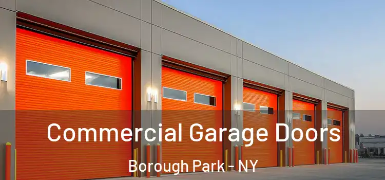  Commercial Garage Doors Borough Park - NY