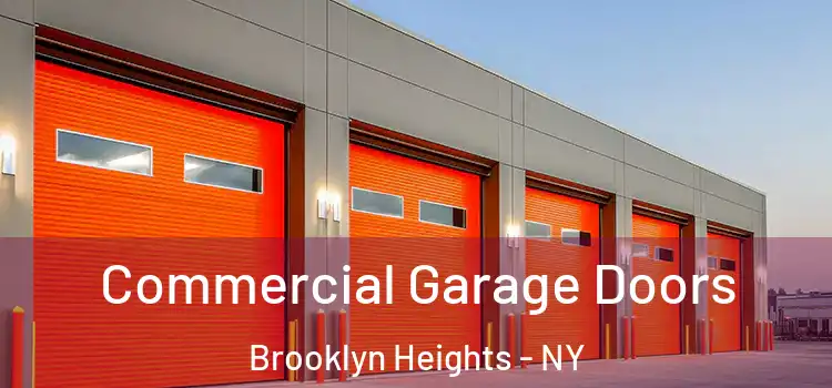  Commercial Garage Doors Brooklyn Heights - NY